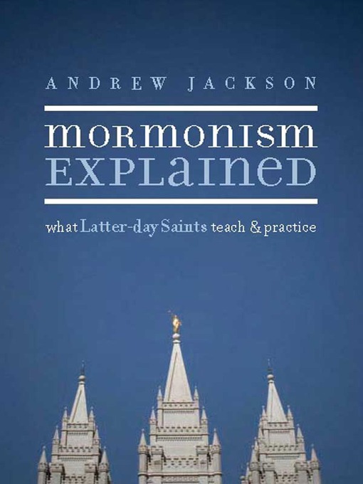 Title details for Mormonism Explained by Andrew Jackson - Available